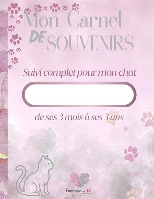 Mon Carnet de Souvenirs : suivi complet pour mon chat de ses 3 mois à ses 3 ans