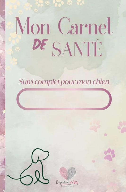 Mon Carnet de Santé : suivi complet pour mon chien