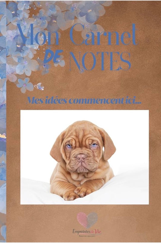 Mon Carnet de Notes "DOGUE DE BORDEAUX"  : mes idées commencent ici...